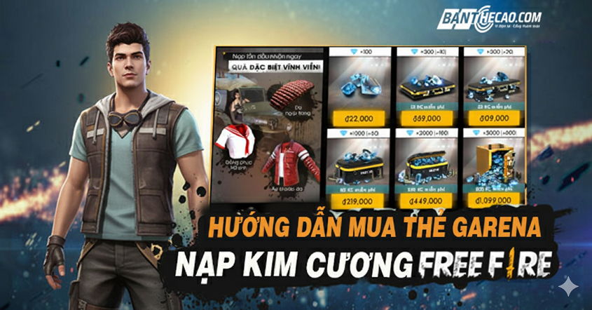 🔥 Hướng Dẫn Nạp Game Free Fire Bằng Thẻ Garena – Đơn Giản & Nhanh Chóng